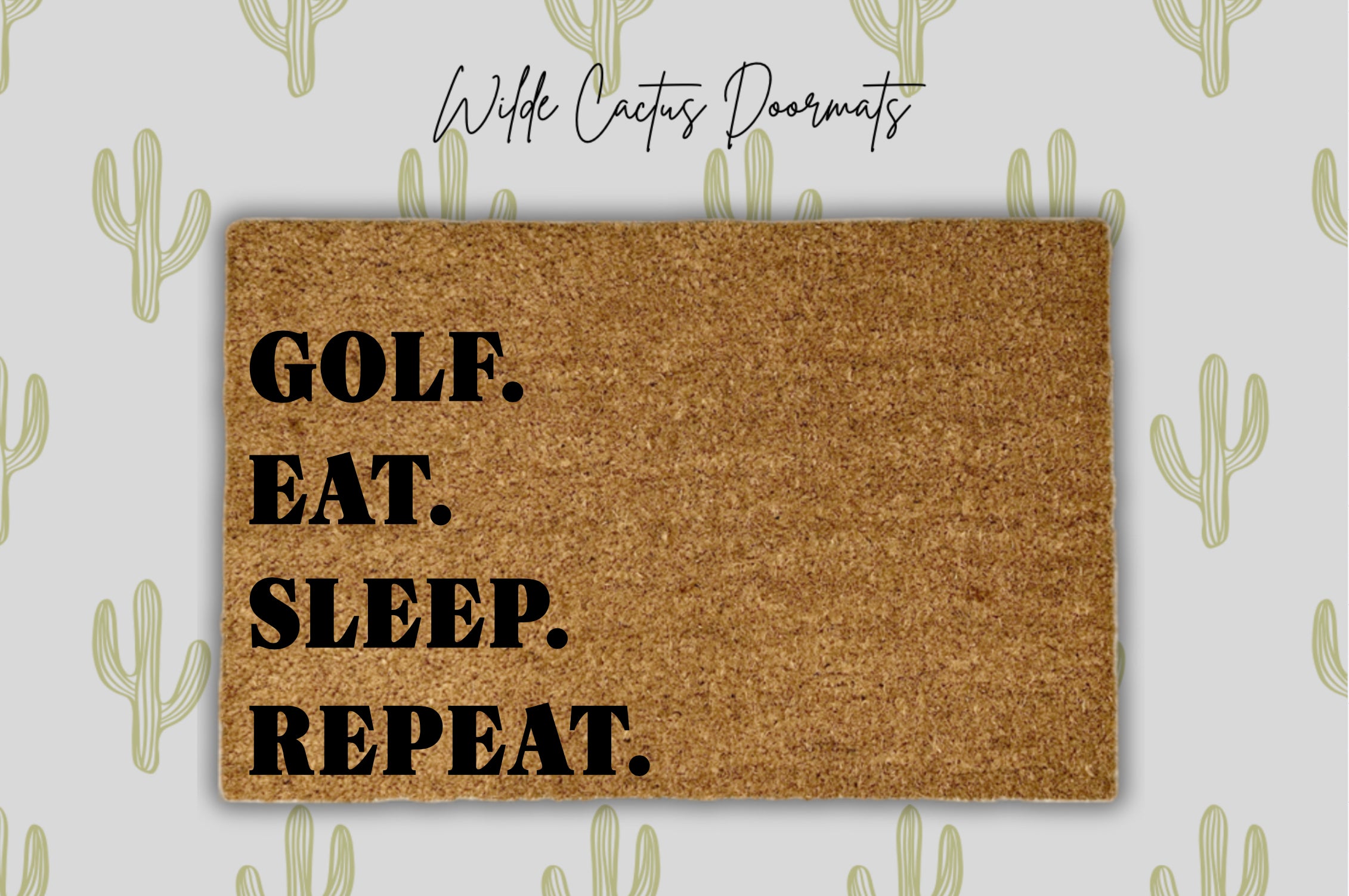Golf. Eat. Sleep. Repeat.