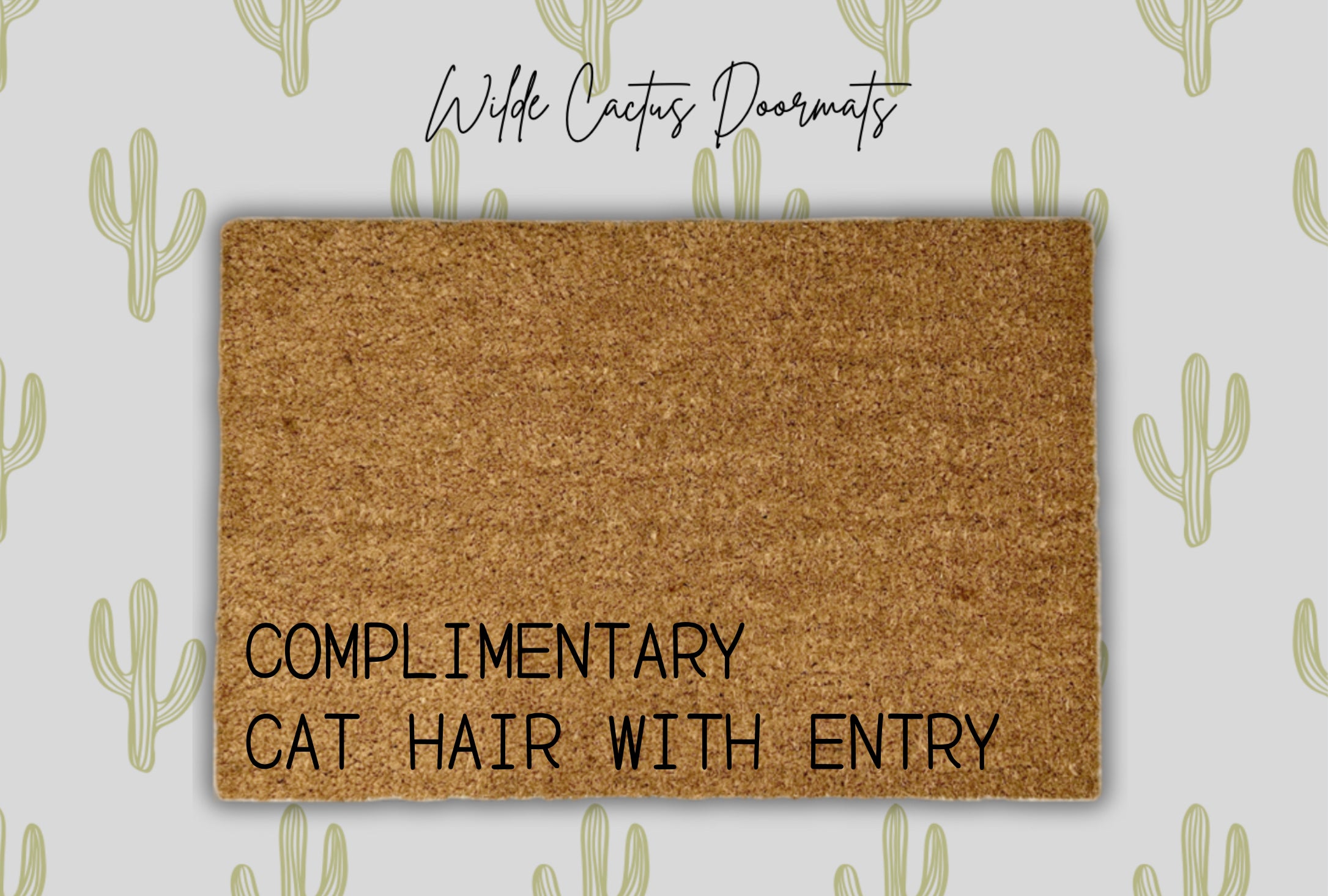 Complimentary Cat Hair With Entry