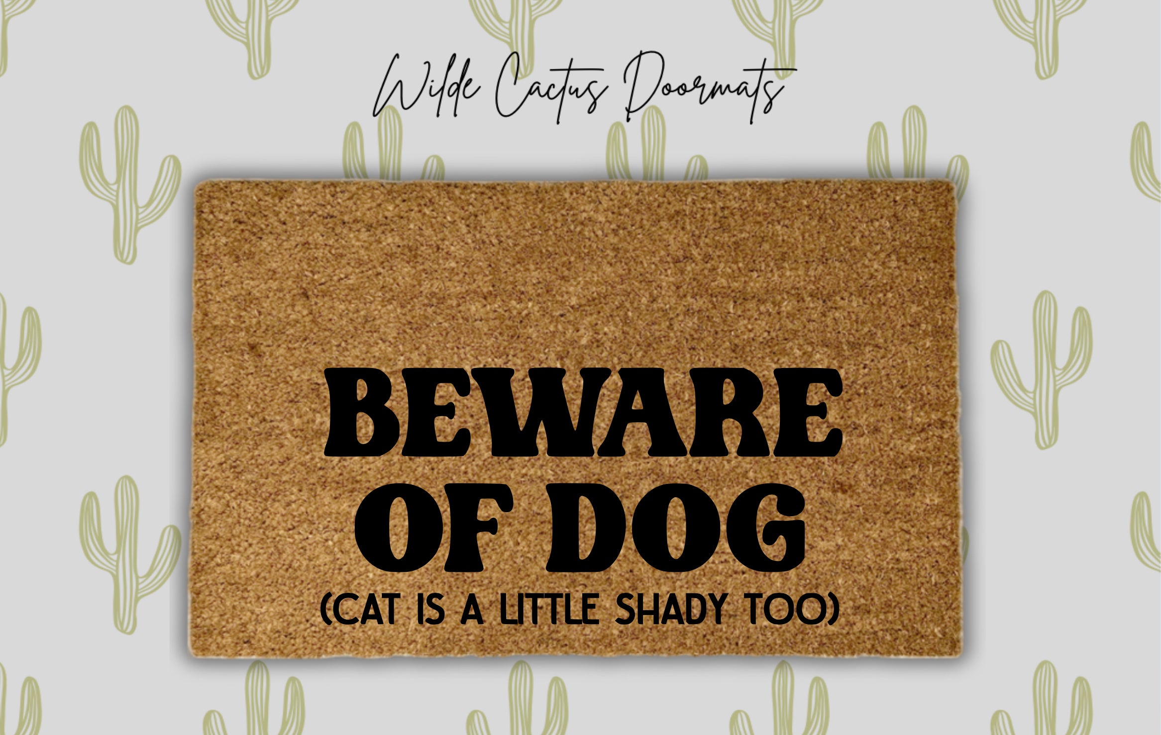 Beware of Dog, Cat is Shady