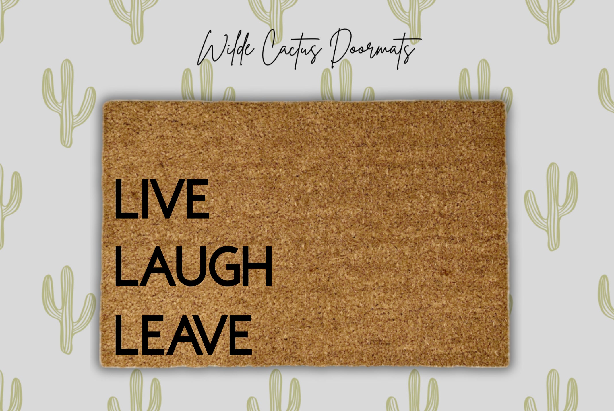 Live Laugh Leave