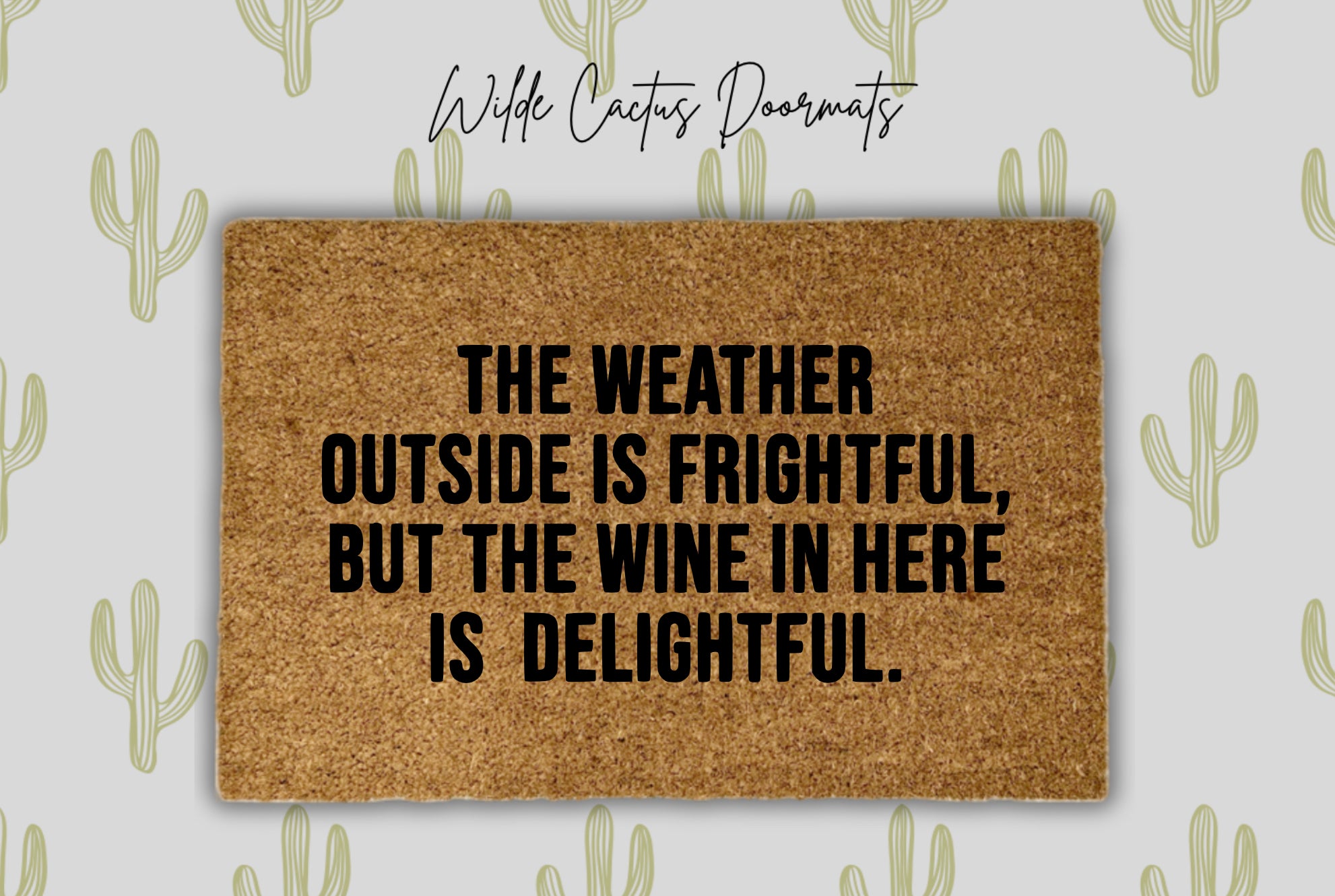 The Weather Outside is Frightful