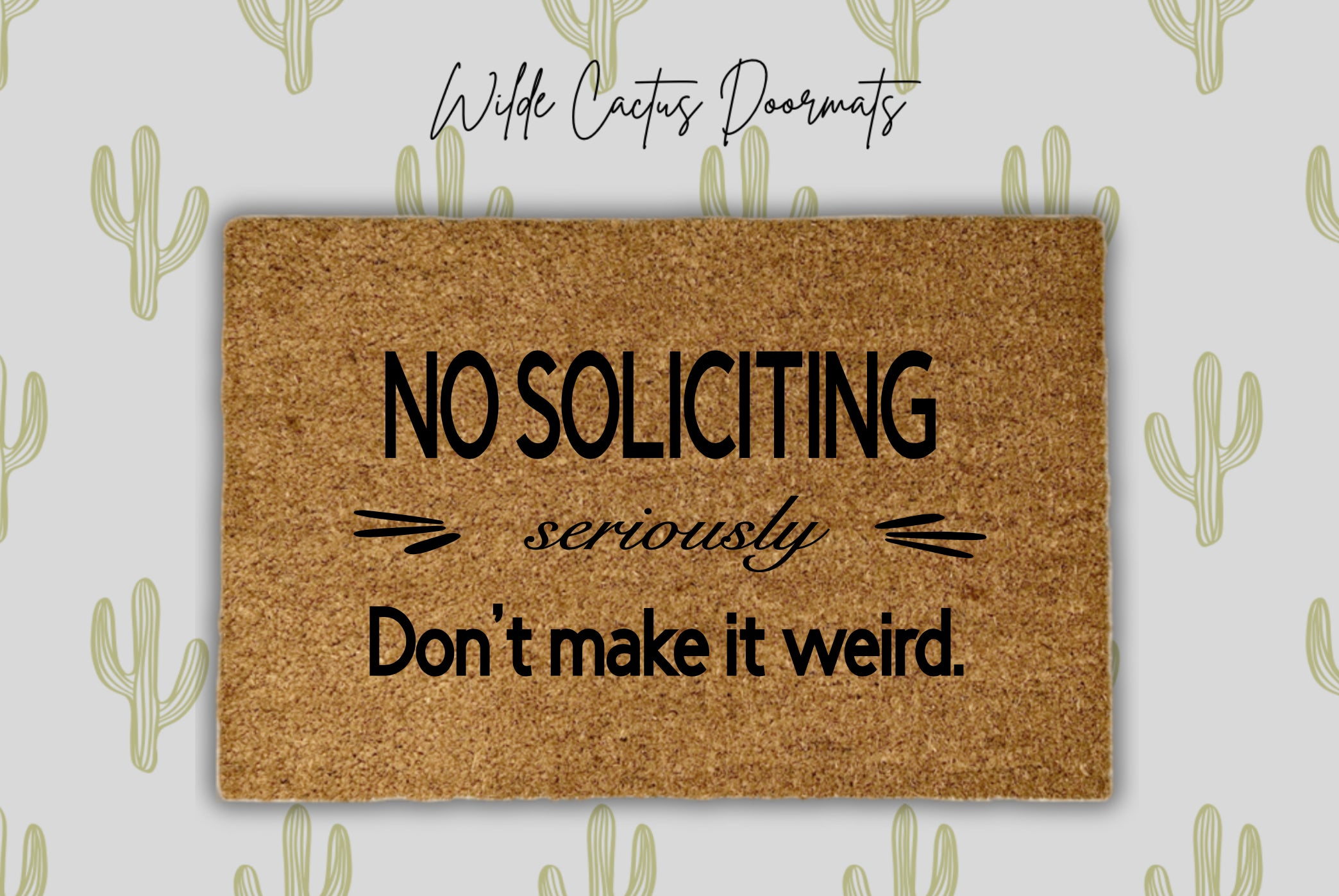 No Soliciting, Don’t Make it Weird