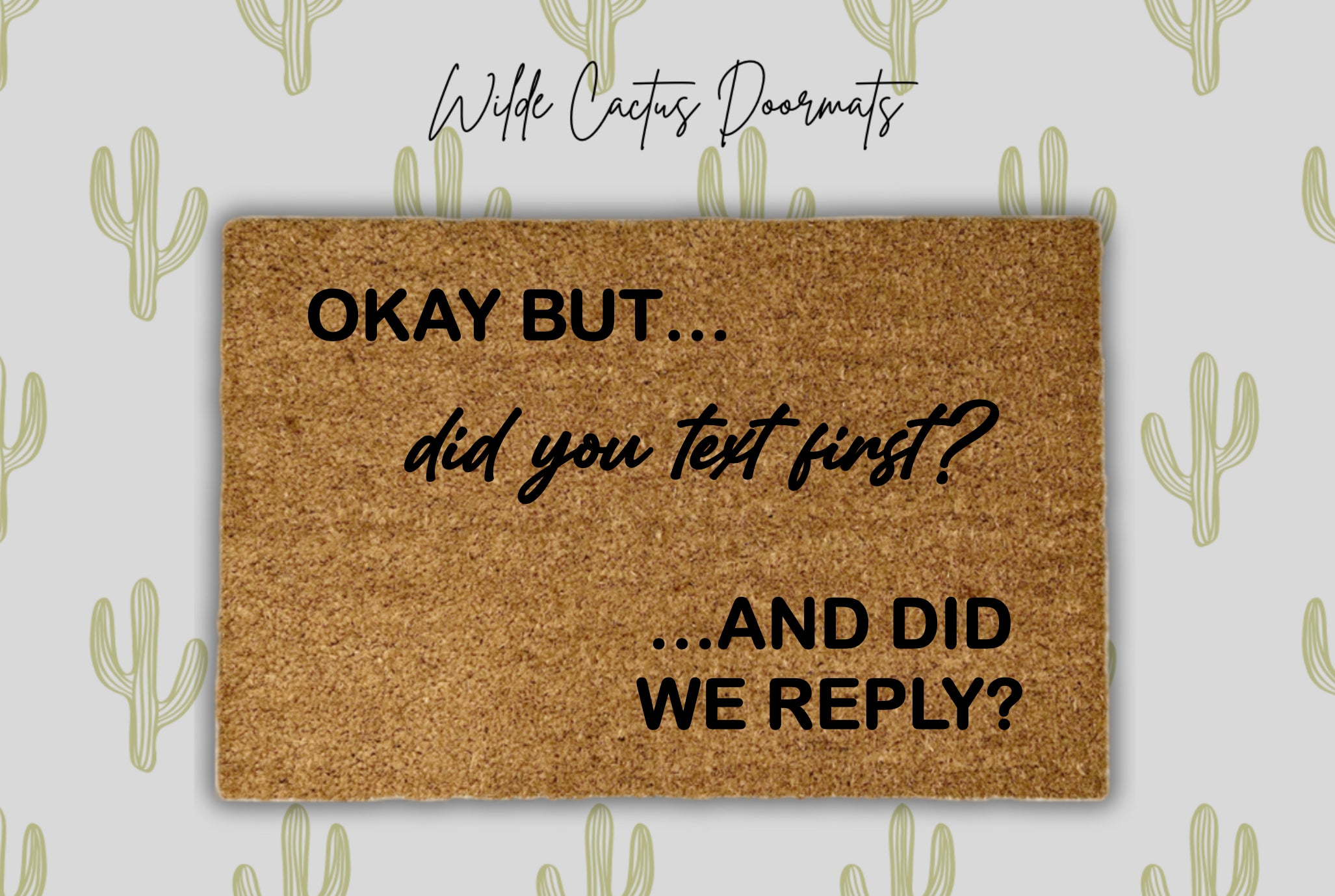 Okay But, Did You Text First?