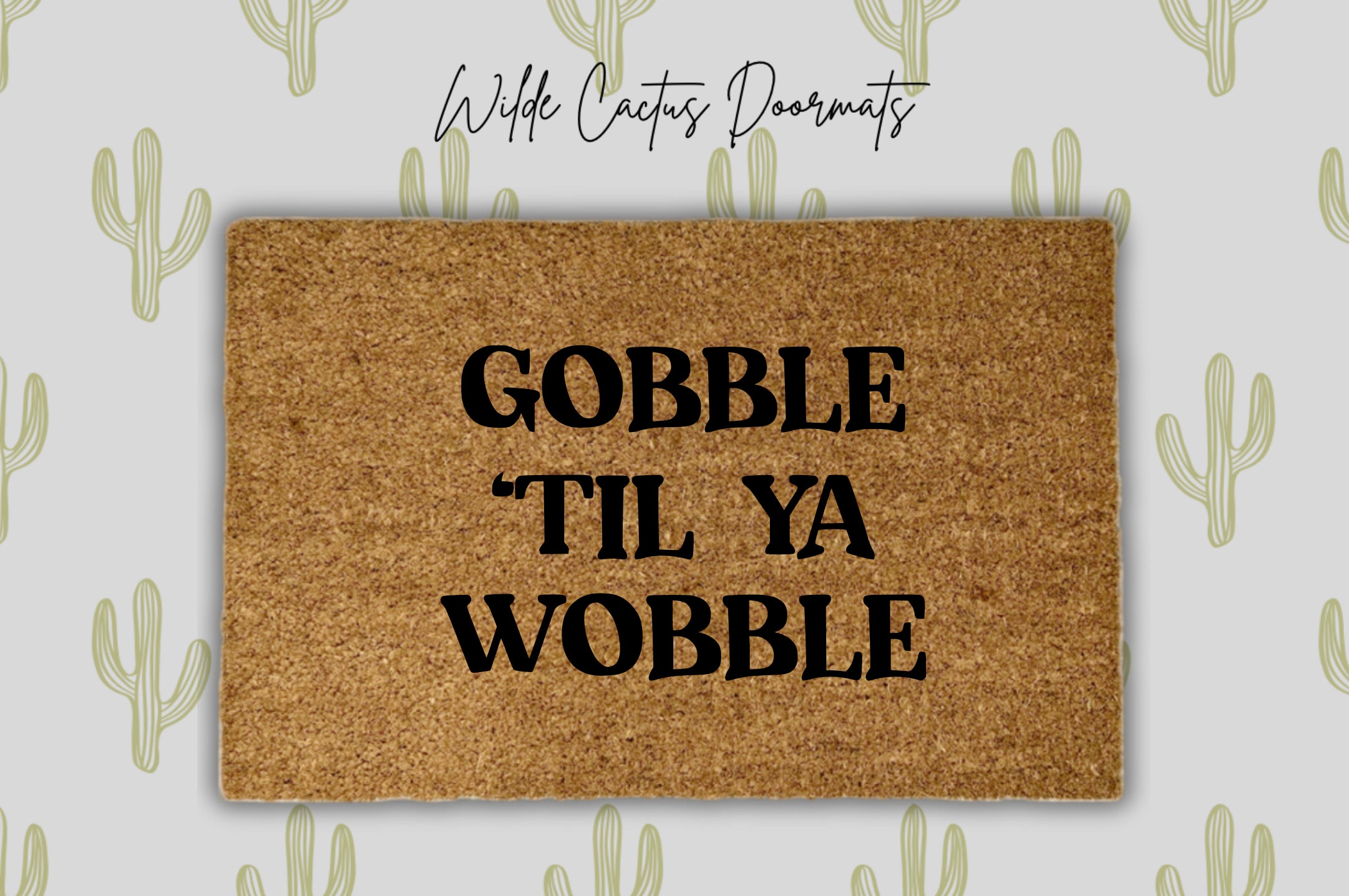 Gobble ‘Til Ya Wobble