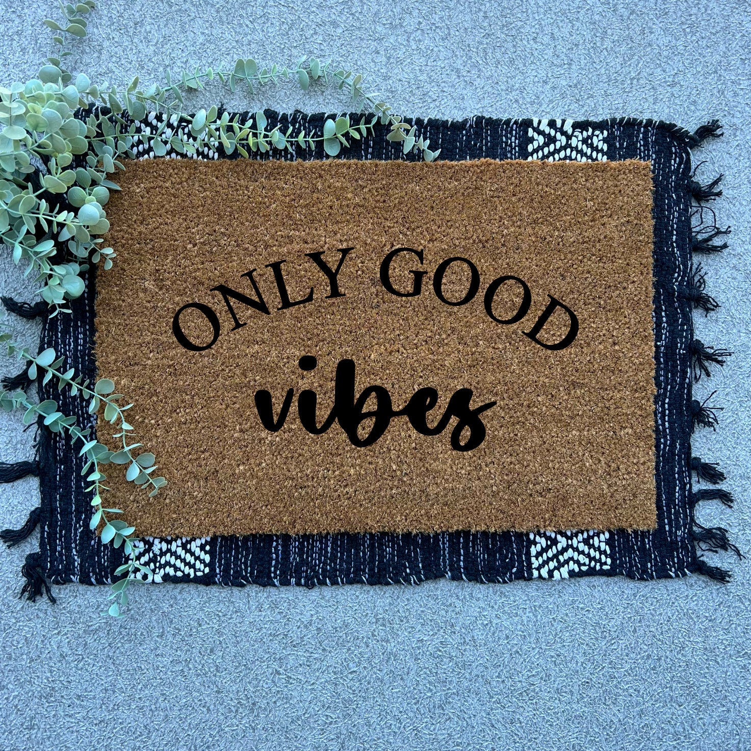 Only Good Vibes