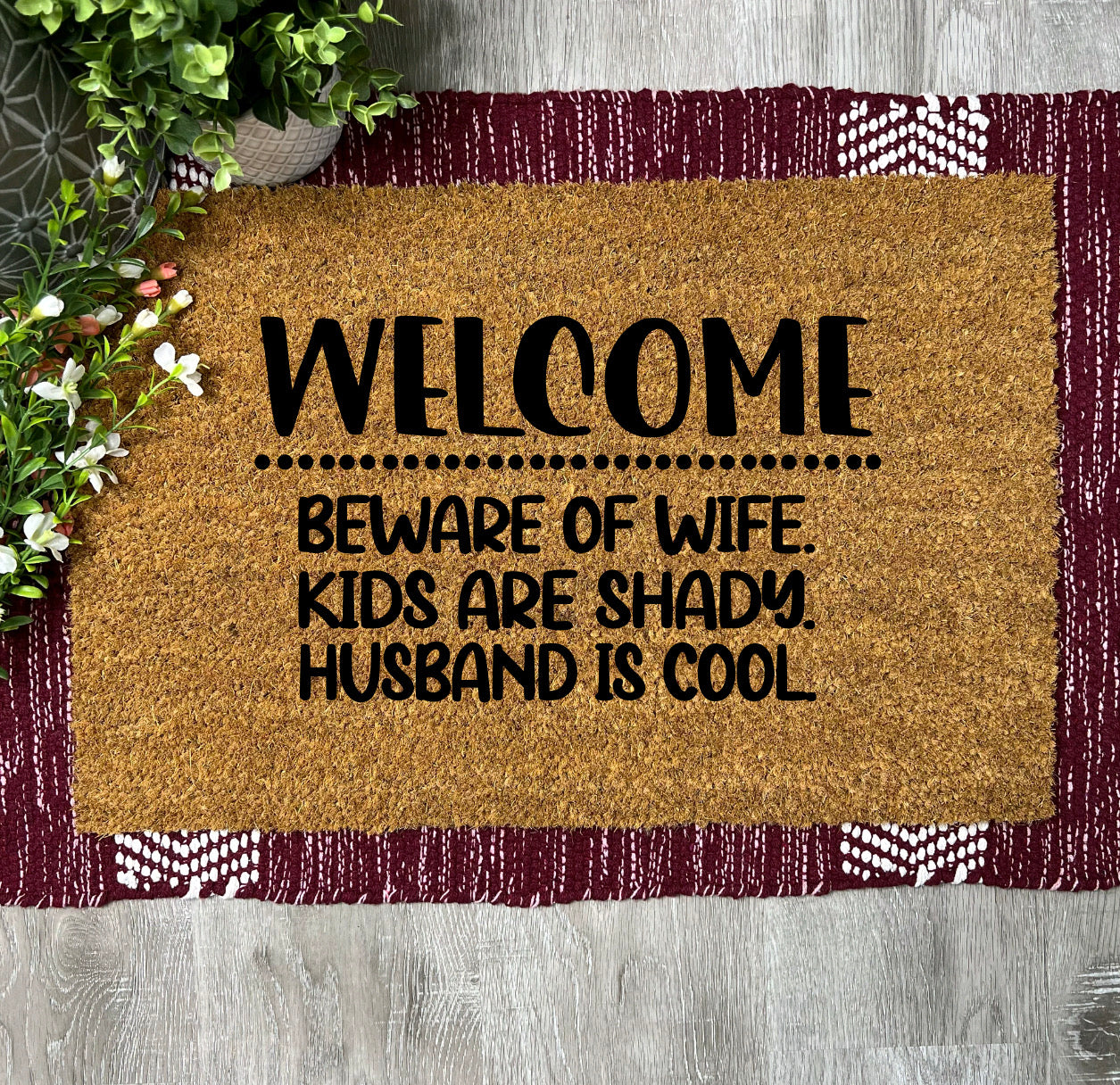 Welcome, Beware of Wife