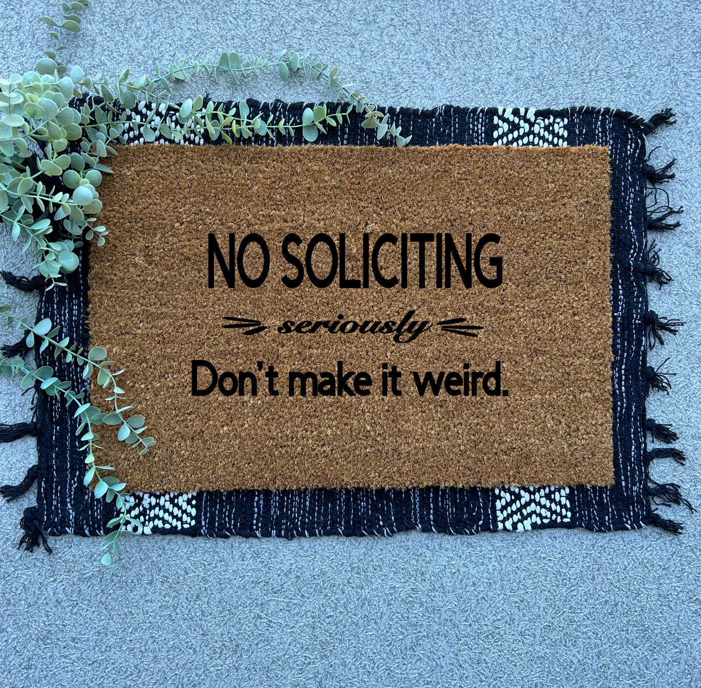 No Soliciting, Don’t Make it Weird