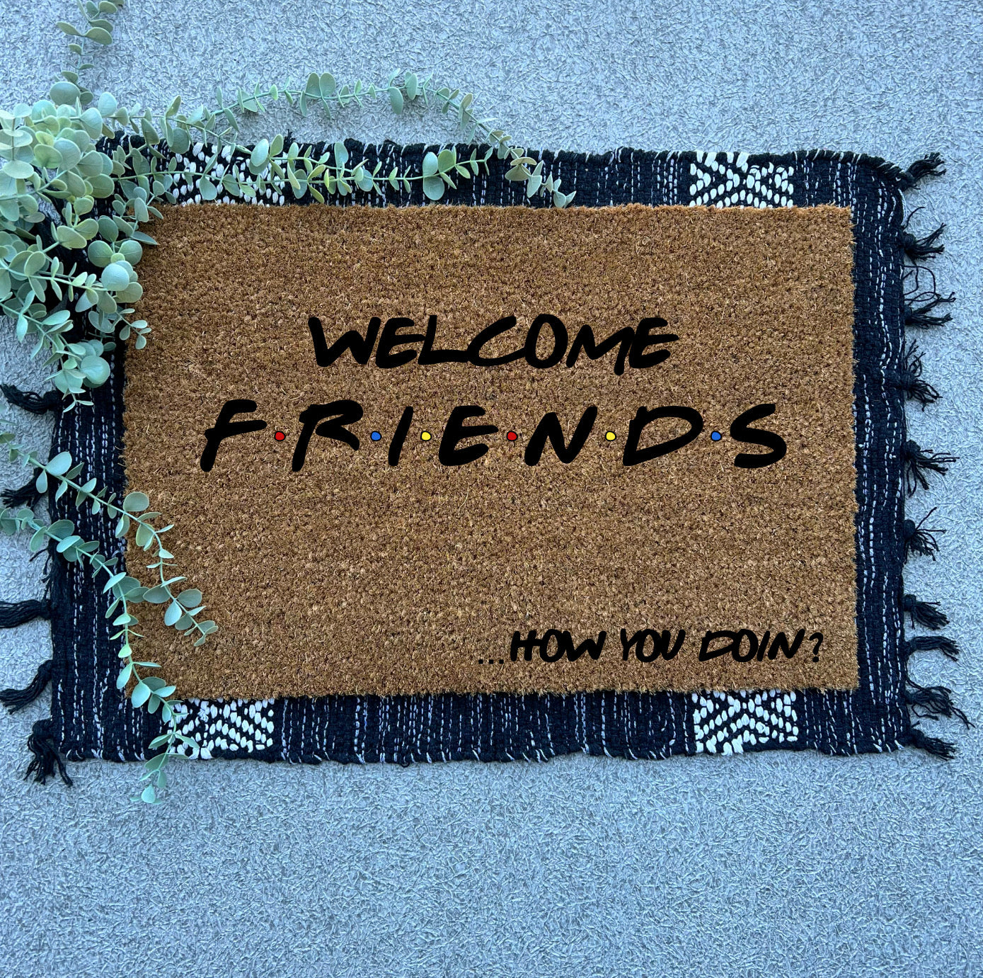 (Friends) Welcome Friends